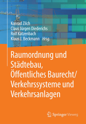 Raumordnung und Städtebau, Öffentliches Baurecht / Verkehrssysteme und Verkehrsanlagen