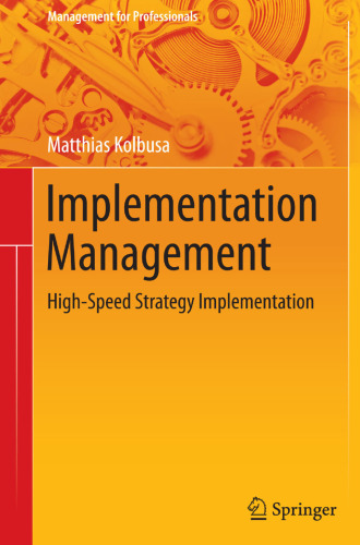 Implementation Management: High-Speed Strategy Implementation