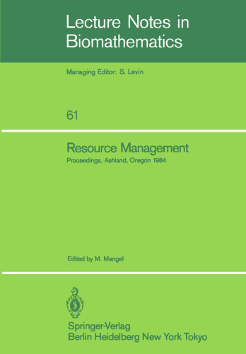 Resource Management: Proceedings of the Second Ralf Yorque Workshop held in Ashland, Oregon, July 23–25, 1984