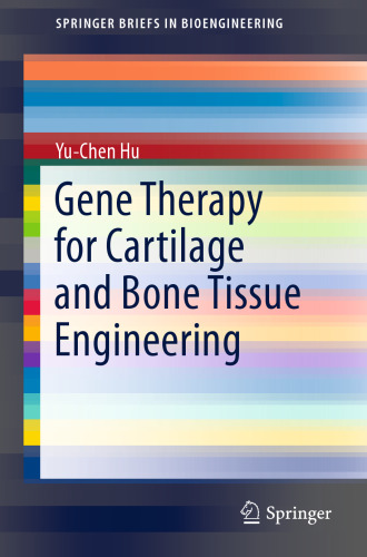 Gene Therapy for Cartilage and Bone Tissue Engineering