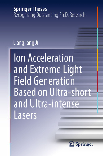 Ion acceleration and extreme light field generation based on ultra-short and ultra–intense lasers