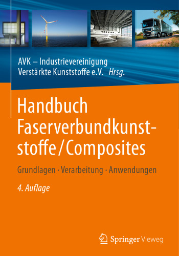 Handbuch Faserverbundkunststoffe/Composites: Grundlagen, Verarbeitung, Anwendungen