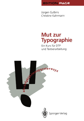 Mut zur Typographie: Ein Kurs für DTP und Textverarbeitung