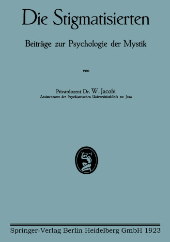 Die Stigmatisierten: Beiträge zur Psychologie der Mystik