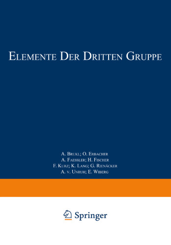 Elemente der Dritten Gruppe: Bor · Aluminium · Gallium · Indium · Thallium · Scandium · Yttrium · Elemente der Seltenen Erden <Lanthan—Cassiopeium> Actinium und Mesothor 2