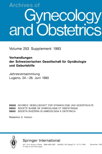 Verhandlungen der Schweizerischen Gesellschaft für Gynäkologie und Geburtshilfe: Jahresversammlung Lugano, 24.–26. Juni 1993