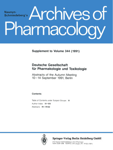 Deutsche Gesellschaft für Pharmakologie und Toxikologie:  Abstracts of the Autumn Meeting 10–14 September 1991, Berlin