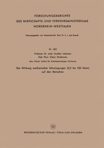 Die Wirkung mechanischer Schwingungen (0,5 bis 100 Hertz) auf den Menschen
