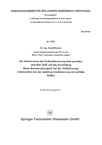 Der Mechanismus der Prallzerkleinerung beim geraden, zentralen Stoß und die Anwendung dieser Beanspruchungsart bei der Zerkleinerung, insbesondere bei der selektiven Zerkleinerung von spröden Stoffen