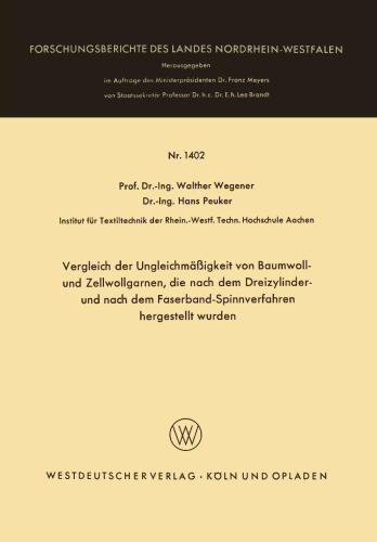 Vergleich der Ungleichmäßigkeit von Baumwoll- und Zellwollgarnen, die nach dem Dreizylinder- und nach dem Faserband-Spinnverfahren hergestellt wurden