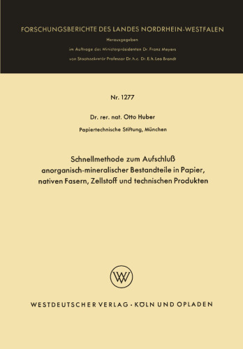 Schnellmethode zum Aufschluß anorganisch-mineralischer Bestandteile in Papier, nativen Fasern, Zellstoff und technischen Produkten