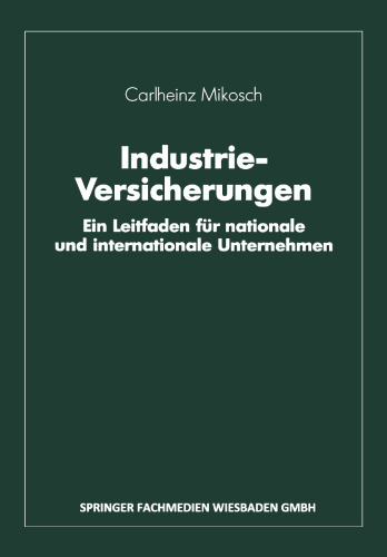 Industrie-Versicherungen: Ein Leitfaden für nationale und internationale Unternehmen