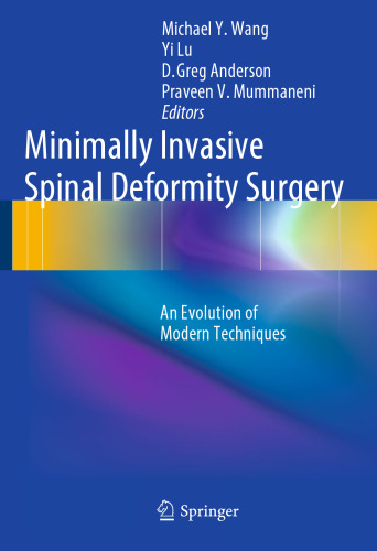 Minimally Invasive Spinal Deformity Surgery: An Evolution of Modern Techniques