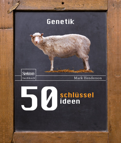 50 Schlüsselideen Genetik