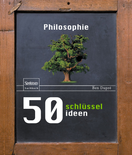 50 Schlüsselideen Philosophie