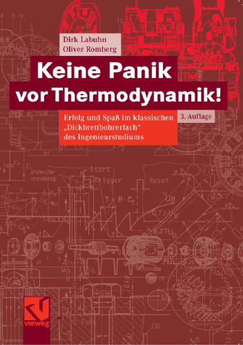 Keine Panik vor Thermodynamik!: Erfolg und Spaß im klassischen „Dickbrettbohrerfach“ des Ingenieurstudiums