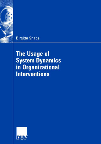 The Usage of System Dynamics in Organizational Interventions: A Participative Modeling Approach Supporting Change Management Efforts