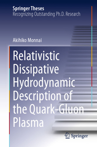 Relativistic Dissipative Hydrodynamic Description of the Quark-Gluon Plasma
