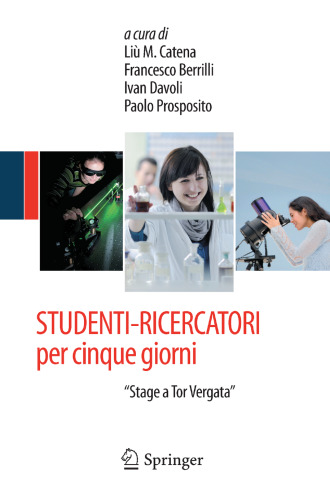 STUDENTI-RICERCATORI per cinque giorni: “Stage a Tor Vergata”