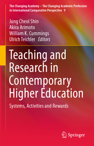 Teaching and Research in Contemporary Higher Education: Systems, Activities and Rewards