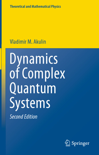 Dynamics of Complex Quantum Systems