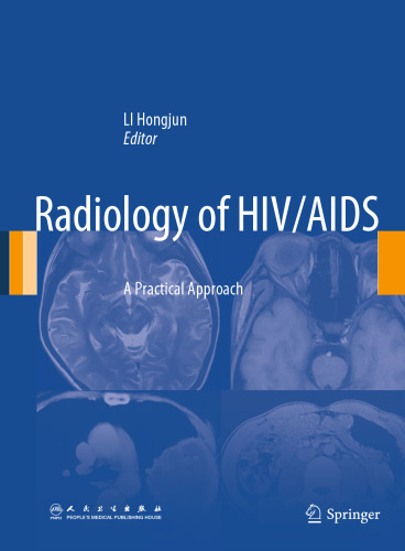 Radiology of HIV/AIDS: A Practical Approach