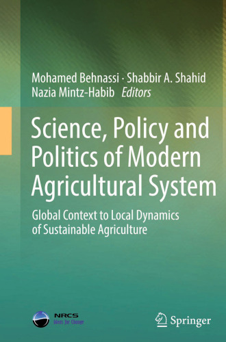 Science, Policy and Politics of Modern Agricultural System: Global Context to Local Dynamics of Sustainable Agriculture