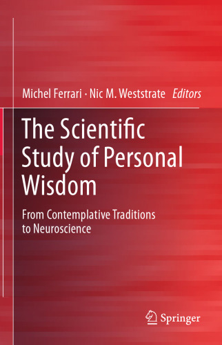 The Scientific Study of Personal Wisdom: From Contemplative Traditions to Neuroscience