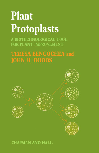 Plant Protoplasts: A Biotechnological Tool for Plant Improvement