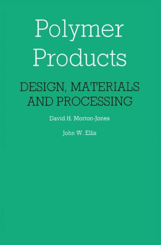 Polymer Products: Design, Materials and Processing