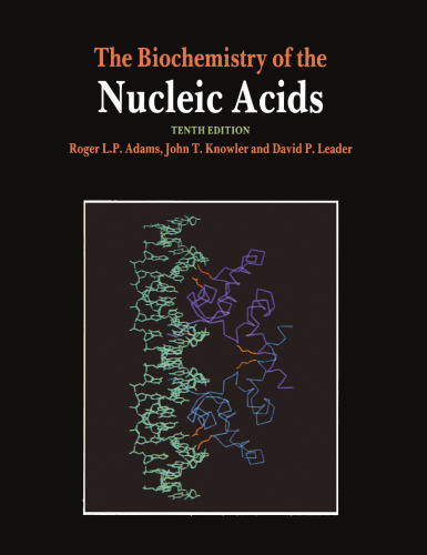 The Biochemistry of the Nucleic Acids