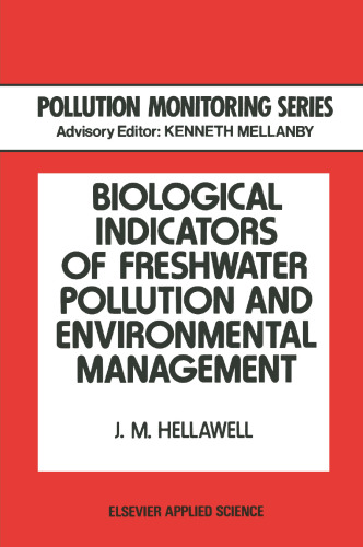 Biological Indicators of Freshwater Pollution and Environmental Management