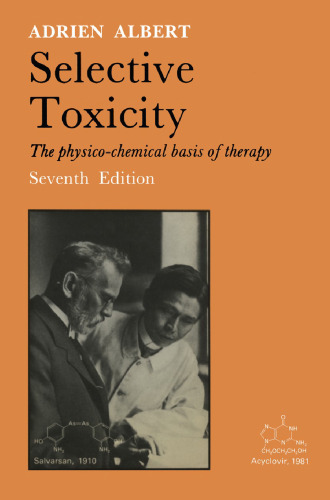 Selective Toxicity: The physico-chemical basis of therapy