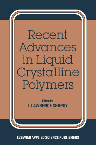 Recent Advances in Liquid Crystalline Polymers