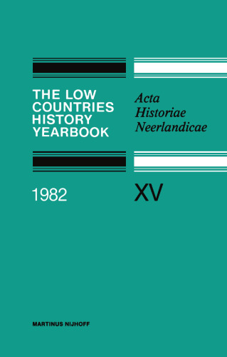 The Low Countries History Yearbook: Acta Historiae Neerlandicae
