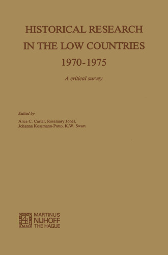 Historical Research in the Low Countries 1970–1975: A Critical Survey