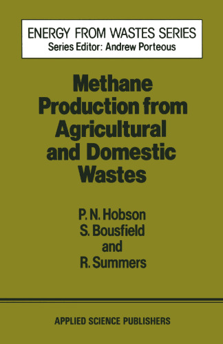 Methane Production from Agricultural and Domestic Wastes