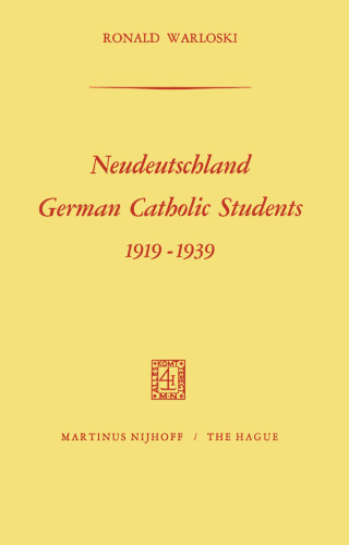 Neudeutschland, German Catholic Students 1919–1939