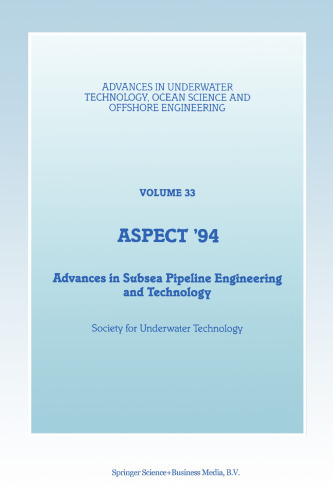 Aspect ’94: Advances in Subsea Pipeline Engineering and Technology