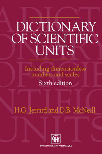 Dictionary of Scientific Units: Including dimensionless numbers and scales