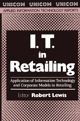 I.T. in Retailing: Application of Information Technology and Corporate Models in Retailing