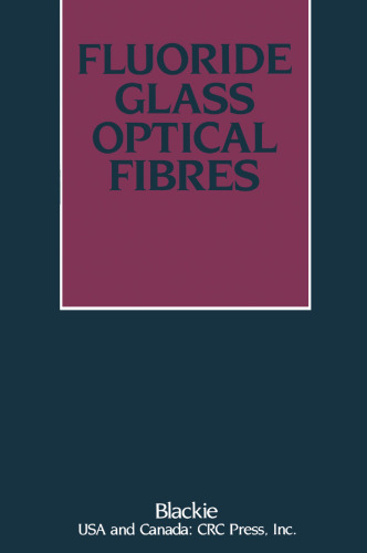 Fluoride Glass Optical Fibres