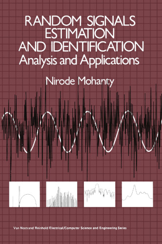 Random Signals Estimation and Identification: Analysis and Applications