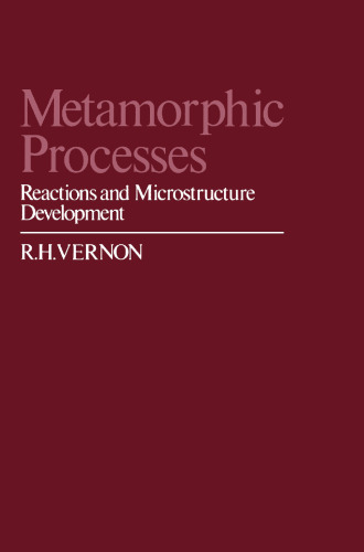 Metamorphic Processes: Reactions and Microstructure Development