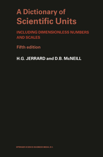 A Dictionary of Scientific Units: Including dimensionless numbers and scales