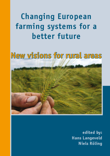 Changing European farming systems for a better future: New visions for rural areas