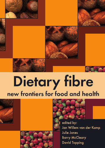 Dietary fibre: New frontiers for food and health