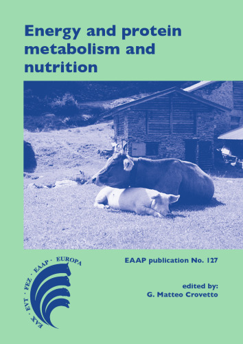 Energy and protein metabolism and nutrition: 3<sup>rd</sup> EAAP International Symposium on Energy and Protein Metabolism and Nutrition Parma, Italy 6-10 September 2010