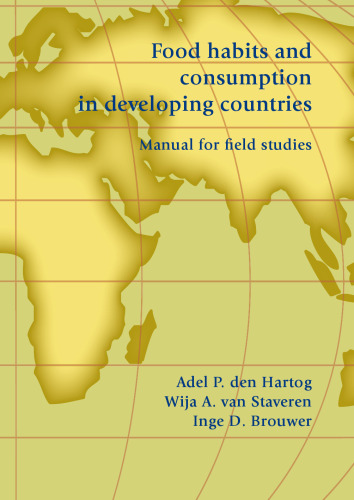 Food habits and consumption in developing countries: Manual for field studies