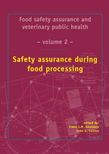 Food safety assurance and veterinary public health: Safety assurance during food processing